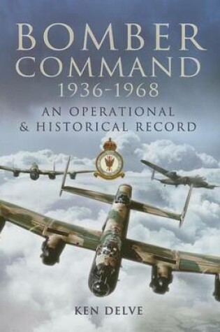 Cover of Bomber Command: 1936-1968: An Operational & Historical Record