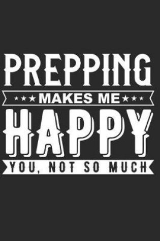 Cover of Prepping Makes Me Happy