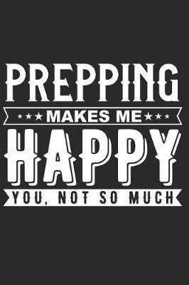 Book cover for Prepping Makes Me Happy