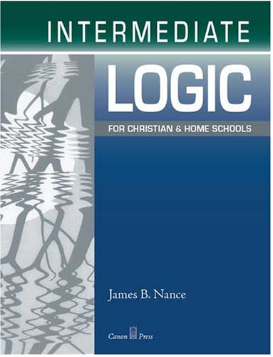 Book cover for Intermediate Logic for Christian and Home Schools