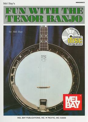 Book cover for Mel Bay's Fun with the Tenor Banjo