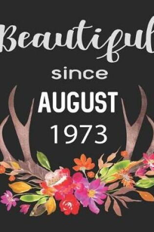 Cover of Beautiful Since August 1973