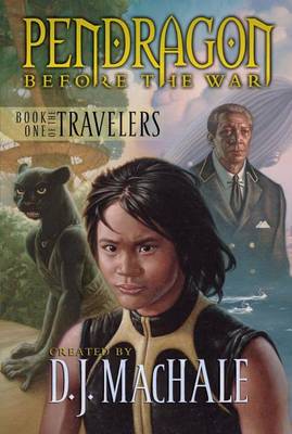 Book cover for Book One of the Travelers: Pendragon: Before the War
