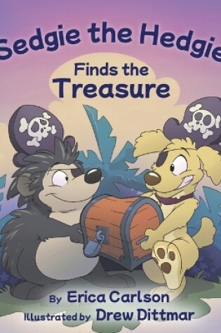 Cover of Sedgie the Hedgie Finds the Treasure