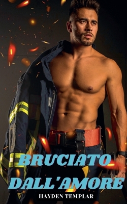 Book cover for Bruciato Dall'Amore