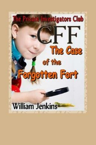 Cover of The Case of the Forgotten Fort