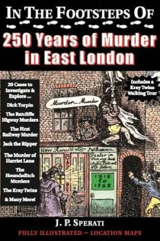 Cover of In the Footsteps of 250 Years of Murder in East London