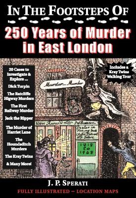 Book cover for In the Footsteps of 250 Years of Murder in East London