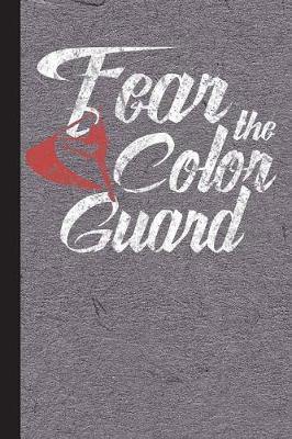 Book cover for Fear the Color Guard