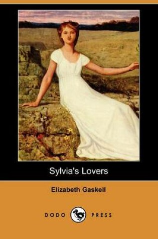 Cover of Sylvia's Lovers (Dodo Press)
