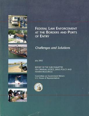 Cover of Federal Law Enforcement at the Borders and Ports of Entry