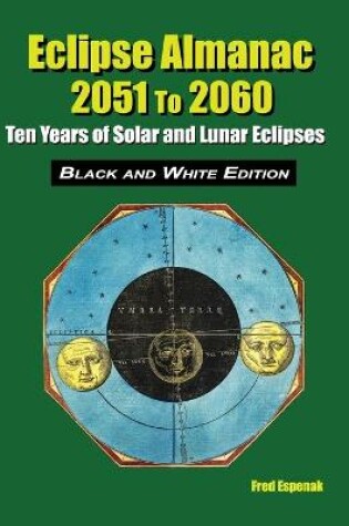 Cover of Eclipse Almanac 2051 to 2060 - Black and White Edition