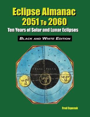 Book cover for Eclipse Almanac 2051 to 2060 - Black and White Edition