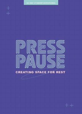 Cover of Press Pause - Teen Devotional