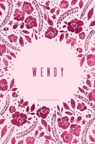 Cover of Wendy - Composition Notebook