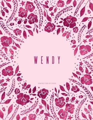 Book cover for Wendy - Composition Notebook