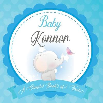 Book cover for Baby Konnor A Simple Book of Firsts