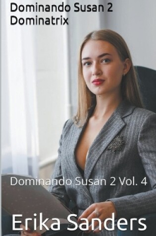 Cover of Dominando Susan 2. Dominatrix