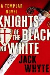 Book cover for Knights of the Black and White