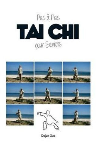 Cover of Tai Chi pour Seniors, Pas   Pas