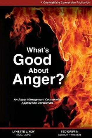 Cover of What's Good About Anger?