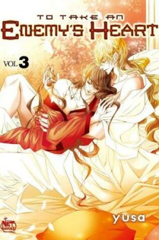 Cover of To Take An Enemy’s Heart Volume 3