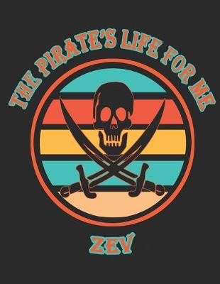 Book cover for The Pirate's Life For ME Zev