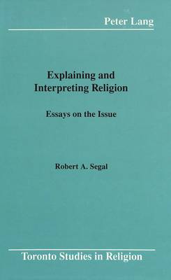 Cover of Explaining and Interpreting Religion