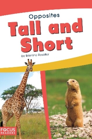 Cover of Opposites: Tall and Short