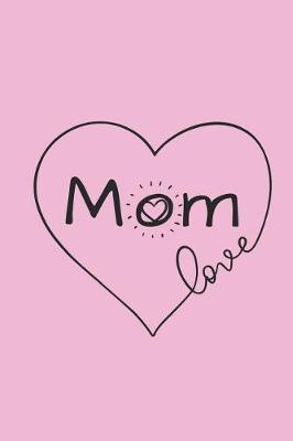 Book cover for Mom Love