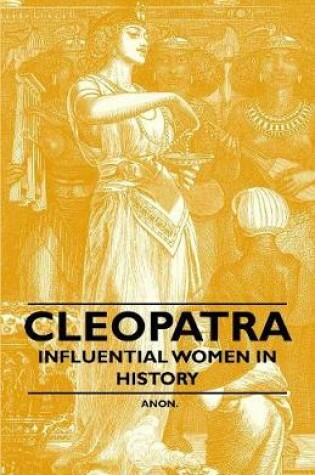 Cover of Cleopatra - Influential Women in History