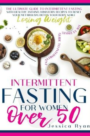 Cover of Intermittent Fasting for Women Over 50