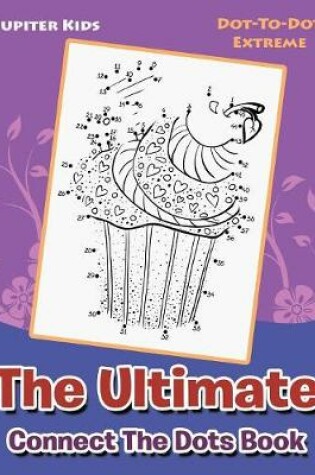 Cover of The Ultimate Connect The Dots Book