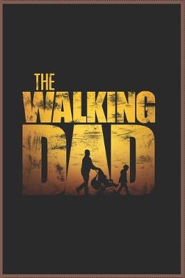 Book cover for The Walking Dad