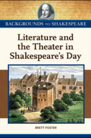 Cover of Literature and the Theater in Shakespeare's Day