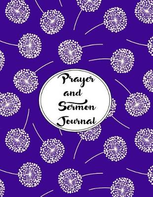 Book cover for Prayer and Sermon Journal Notebook DOUBLE PAGES Dandelions Pattern 11