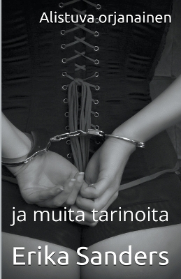 Book cover for Alistuva orjanainen ja muita tarinoita