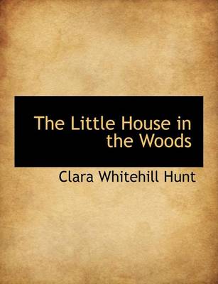 Book cover for The Little House in the Woods