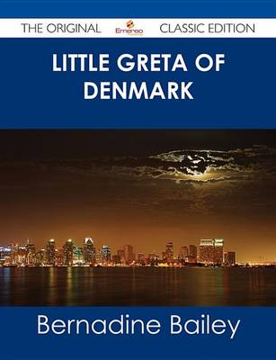 Book cover for Little Greta of Denmark - The Original Classic Edition