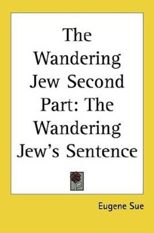 Cover of The Wandering Jew Second Part