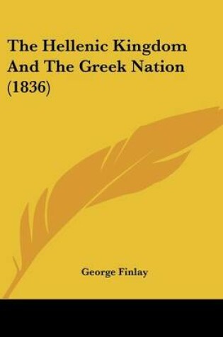 Cover of The Hellenic Kingdom and the Greek Nation (1836)