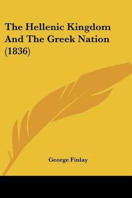 Book cover for The Hellenic Kingdom and the Greek Nation (1836)