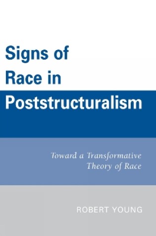 Cover of Signs of Race in Poststructuralism