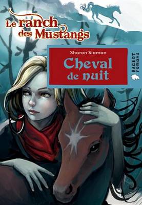 Book cover for Cheval de Nuit (Le Ranch Des Mustangs)