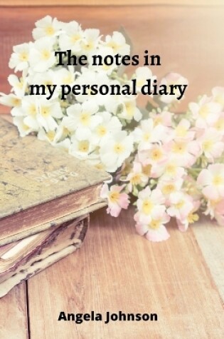 Cover of The notes in my personal diary