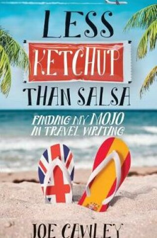 Cover of Less Ketchup Than Salsa