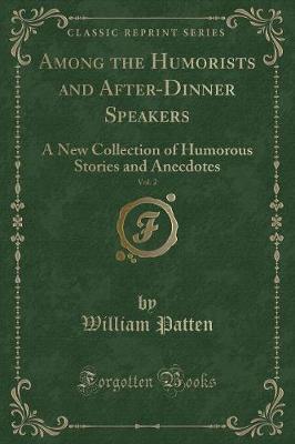 Book cover for Among the Humorists and After-Dinner Speakers, Vol. 2