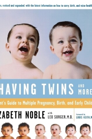 Cover of Having Twins - and More: Every Parent's Guide to Pregnancy, Birth and Early Childhood