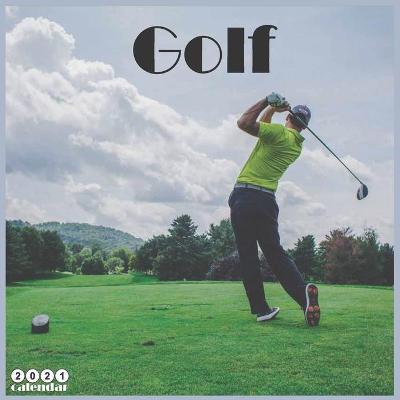 Book cover for Golf 2021 Calendar