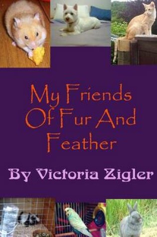 Cover of My Friends Of Fur And Feather